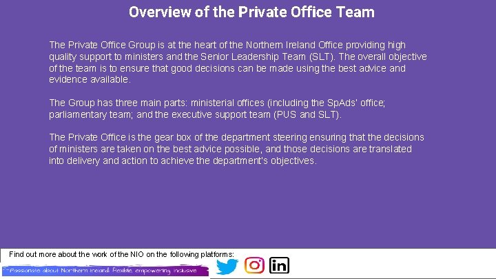 Overview of the Private Office Team The Private Office Group is at the heart