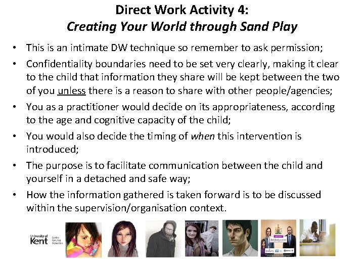 Direct Work Activity 4: Creating Your World through Sand Play • This is an