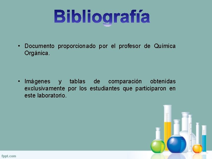  • Documento proporcionado por el profesor de Química Orgánica. • Imágenes y tablas