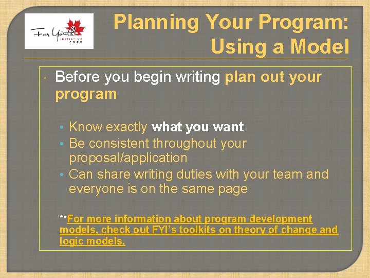 Planning Your Program: Using a Model Before you begin writing plan out your program