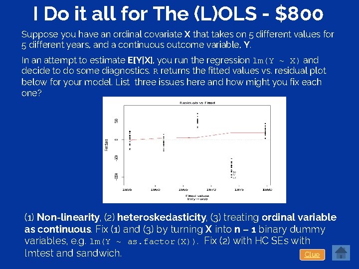 I Do it all for The (L)OLS - $800 Suppose you have an ordinal