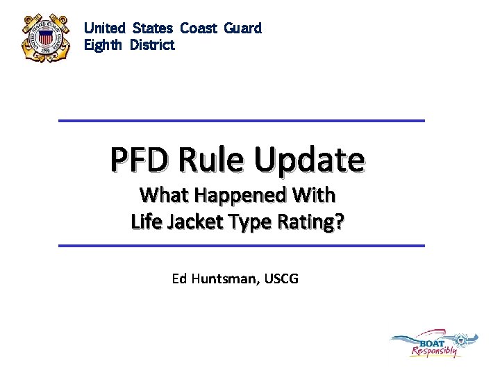 United States Coast Guard Eighth District PFD Rule Update What Happened With Life Jacket