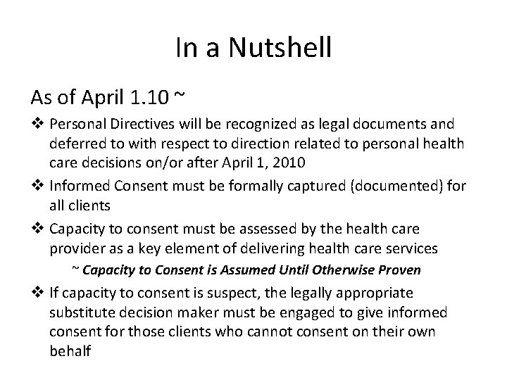 In a Nutshell As of April 1. 10 ~ v Personal Directives will be