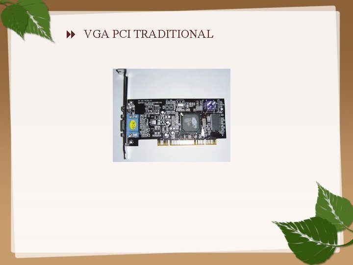  VGA PCI TRADITIONAL 