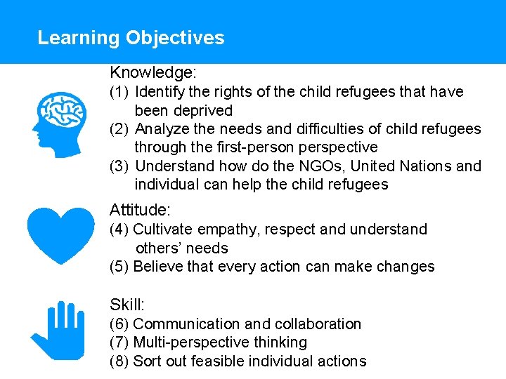 Learning Objectives Knowledge: (1) Identify the rights of the child refugees that have been