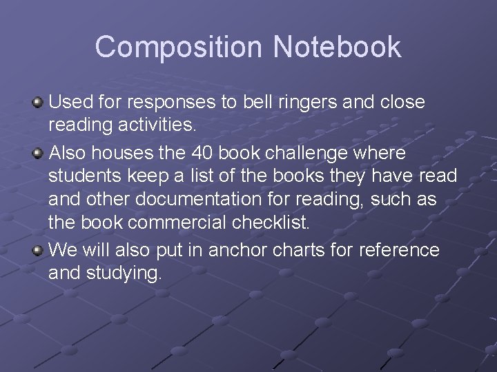 Composition Notebook Used for responses to bell ringers and close reading activities. Also houses