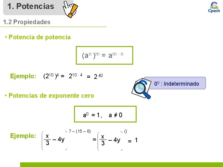 1. Potencias 1. 2 Propiedades • Potencia de potencia (an )m = am ∙