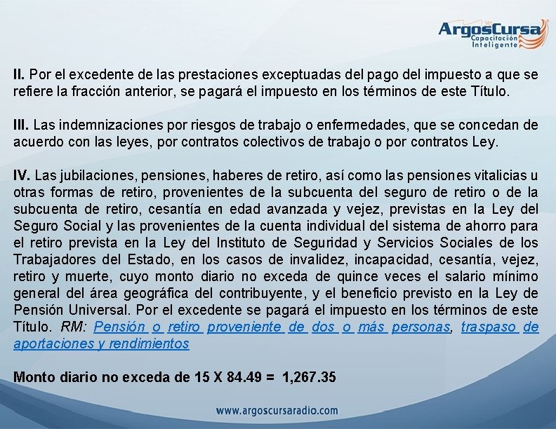 II. Por el excedente de las prestaciones exceptuadas del pago del impuesto a que