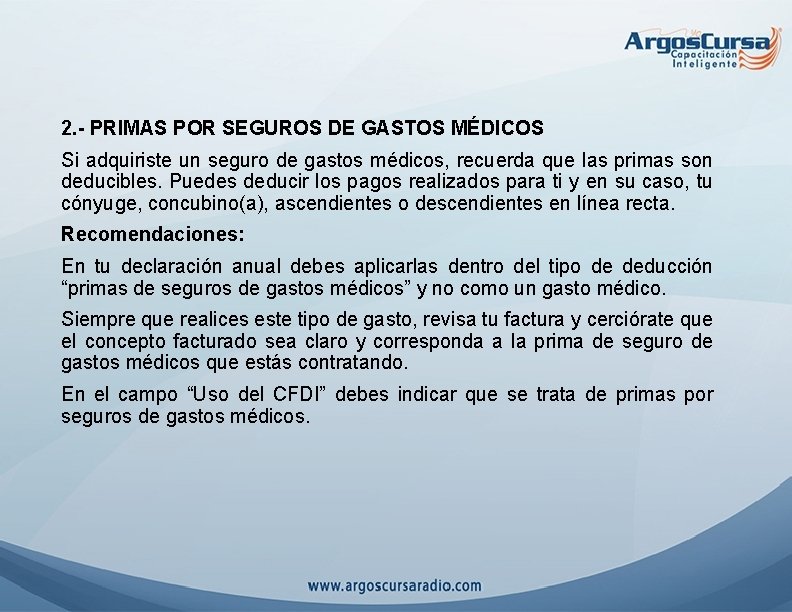 2. - PRIMAS POR SEGUROS DE GASTOS MÉDICOS Si adquiriste un seguro de gastos