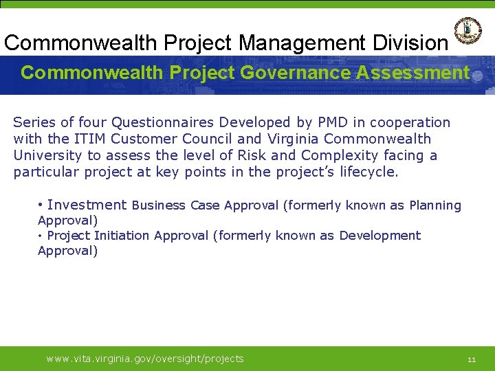 Commonwealth Project Management Division Commonwealth Project Governance Assessment Series of four Questionnaires Developed by