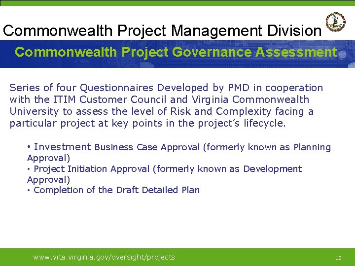 Commonwealth Project Management Division Commonwealth Project Governance Assessment Series of four Questionnaires Developed by