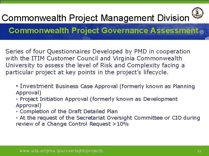 Commonwealth Project Management Division Commonwealth Project Governance Assessment Series of four Questionnaires Developed by