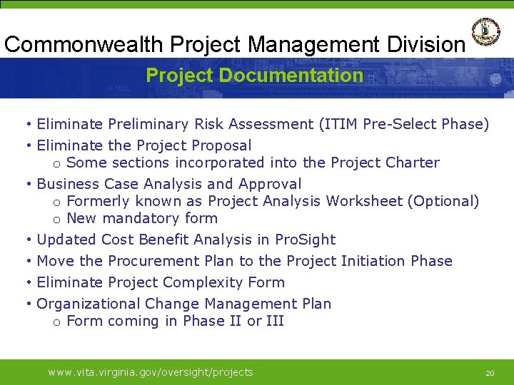 Commonwealth Project Management Division Project Documentation • Eliminate Preliminary Risk Assessment (ITIM Pre-Select Phase)