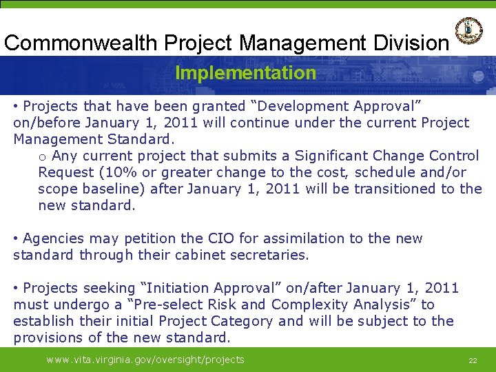 Commonwealth Project Management Division Implementation • Projects that have been granted “Development Approval” on/before