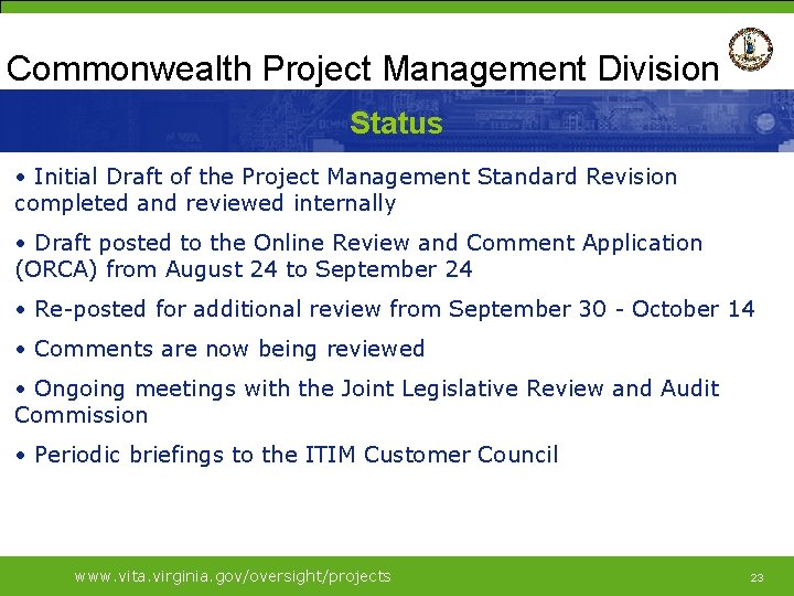 Commonwealth Project Management Division Status • Initial Draft of the Project Management Standard Revision