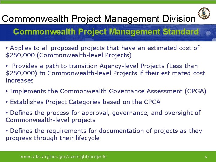 Commonwealth Project Management Division Commonwealth Project Management Standard • Applies to all proposed projects