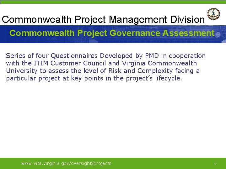 Commonwealth Project Management Division Commonwealth Project Governance Assessment Series of four Questionnaires Developed by