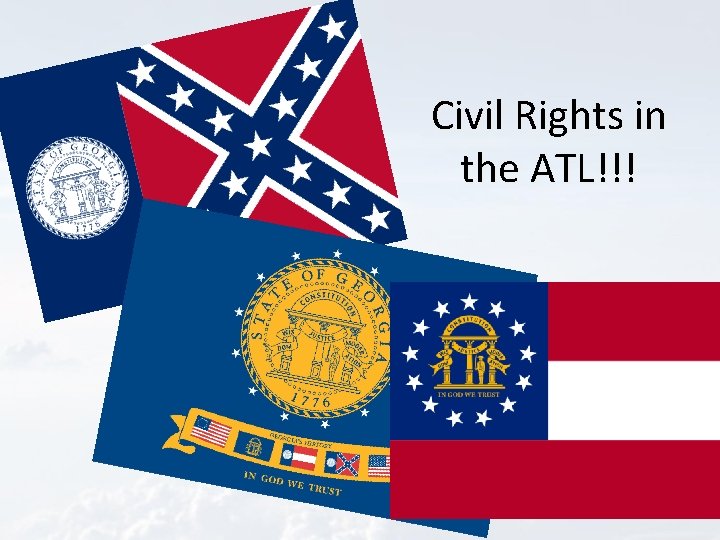 Civil Rights in the ATL!!! 