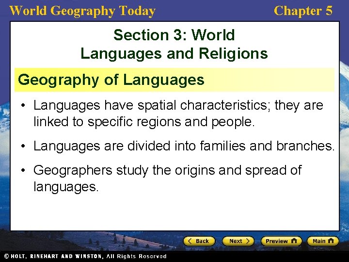 World Geography Today Chapter 5 Section 3: World Languages and Religions Geography of Languages