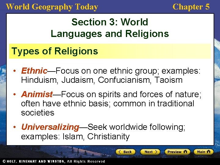 World Geography Today Chapter 5 Section 3: World Languages and Religions Types of Religions