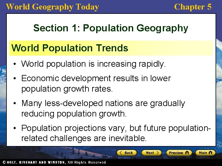 World Geography Today Chapter 5 Section 1: Population Geography World Population Trends • World