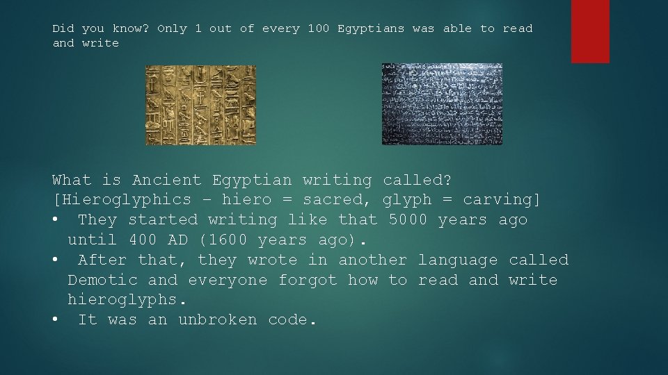 Did you know? Only 1 out of every 100 Egyptians was able to read