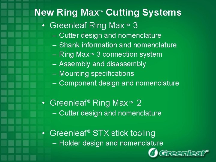 New Ring Max Cutting Systems TM • Greenleaf Ring Max™ 3 – – –