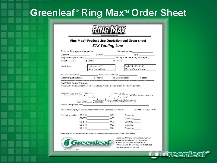 Greenleaf Ring Max Order Sheet ® TM 