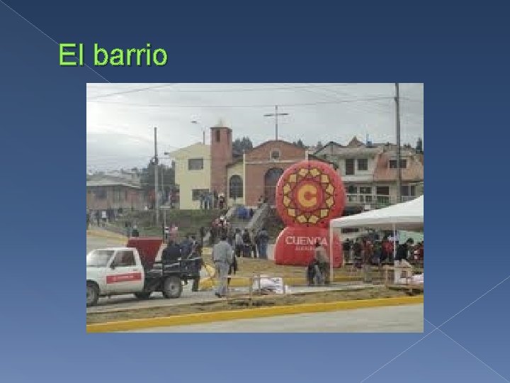 El barrio 