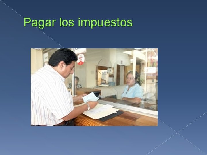 Pagar los impuestos 