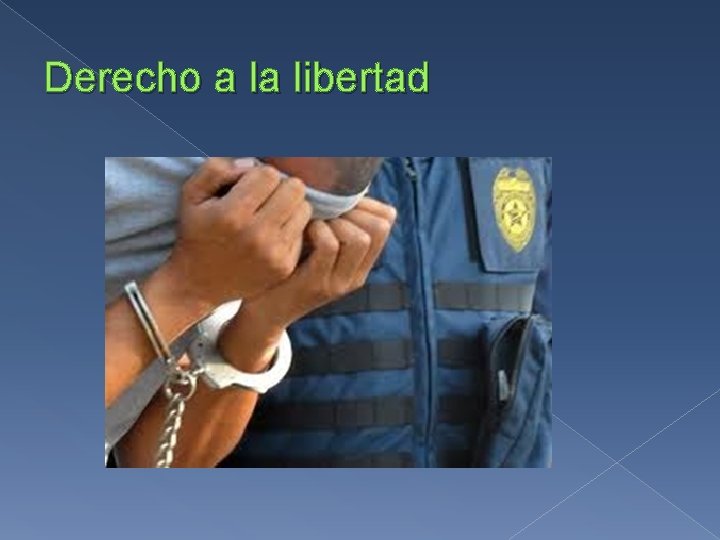 Derecho a la libertad 