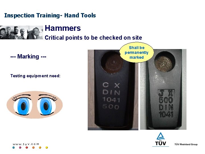 Inspection Training- Hand Tools Hammers Critical points to be checked on site --- Marking