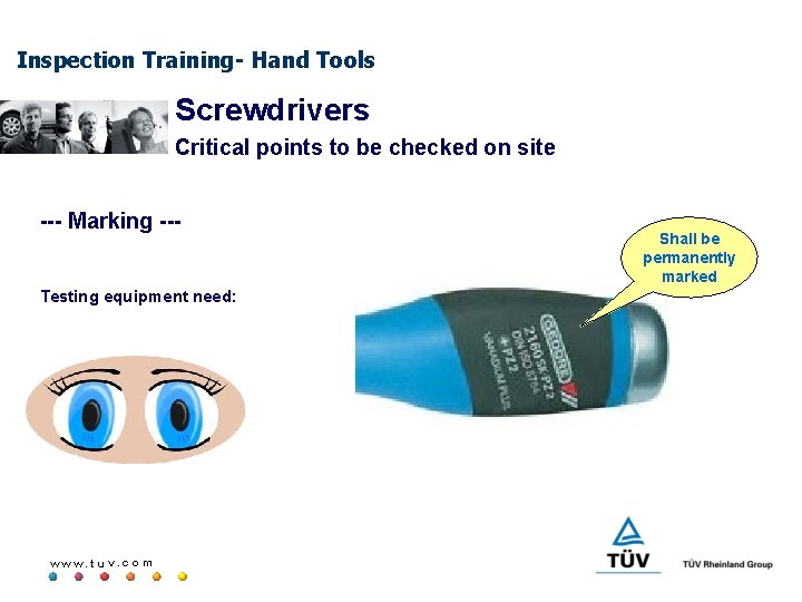 Inspection Training- Hand Tools Screwdrivers Critical points to be checked on site --- Marking