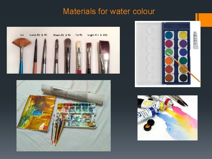 Materials for water colour 