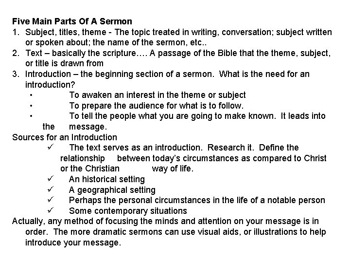 Five Main Parts Of A Sermon 1. Subject, titles, theme - The topic treated