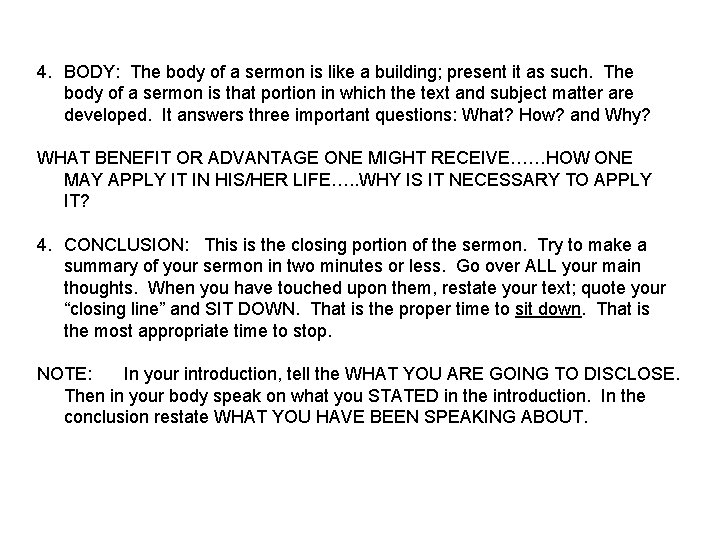 4. BODY: The body of a sermon is like a building; present it as