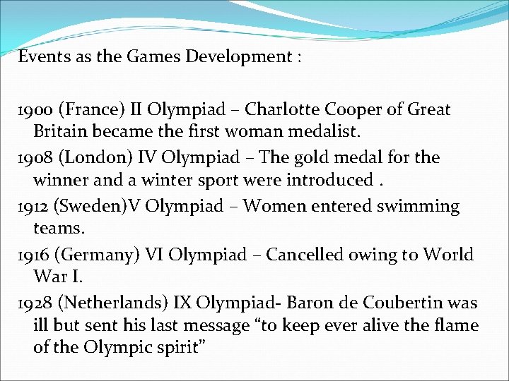 Events as the Games Development : 1900 (France) II Olympiad – Charlotte Cooper of