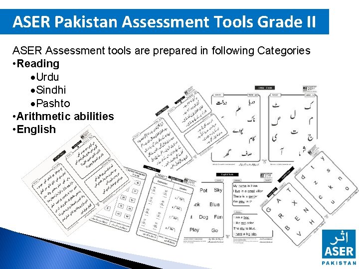 ASER Pakistan Assessment Tools Grade II ASER Assessment tools are prepared in following Categories