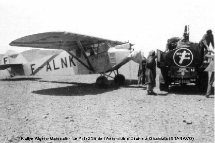 Rallye Algéro-Marocain - Le Potez 36 de l’Aéro-club d’Oranie à Ghardaïa (STANAVO) 