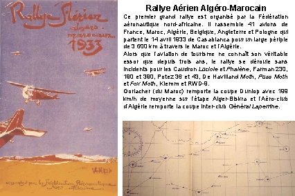 Rallye Aérien Algéro-Marocain Ce premier grand rallye est organisé par la Fédération aéronautique nord-africaine.