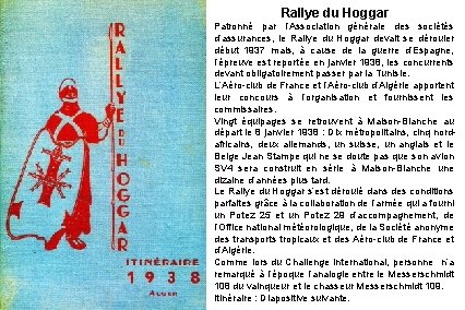 Rallye du Hoggar Patronné par l’Association générale des sociétés d’assurances, le Rallye du Hoggar