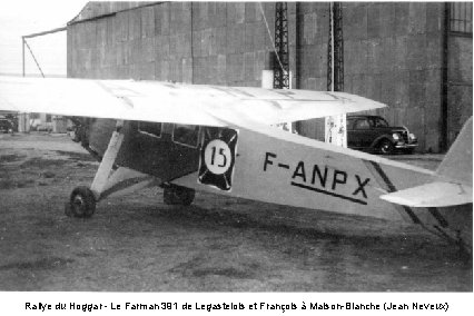 Rallye du Hoggar - Le Farman 391 de Legastelois et François à Maison-Blanche (Jean