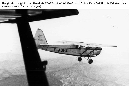 Rallye du Hoggar - Le Caudron Phalène Jean-Mermoz de l’Aéro-club d’Algérie en vol avec