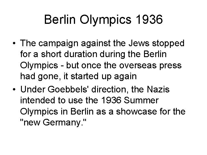 Berlin Olympics 1936 • The campaign against the Jews stopped for a short duration