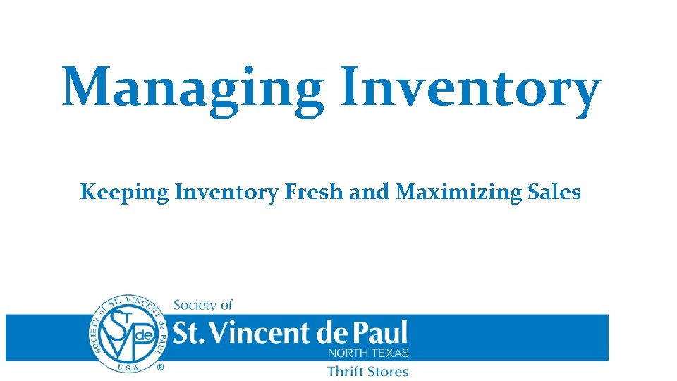 Managing Inventory Keeping Inventory Fresh and Maximizing Sales 