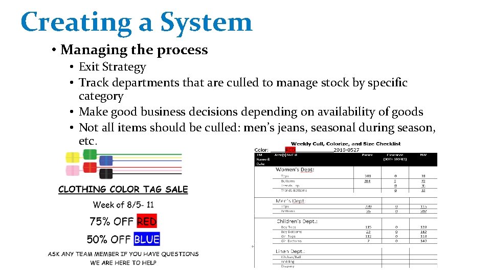 Creating a System • Managing the process • Exit Strategy • Track departments that