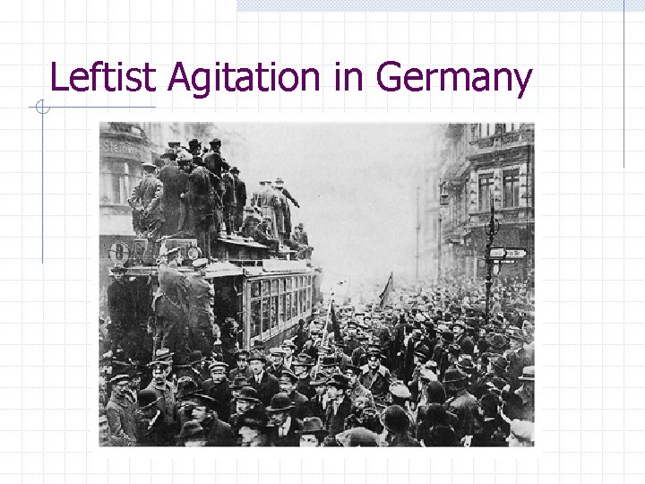 Leftist Agitation in Germany 