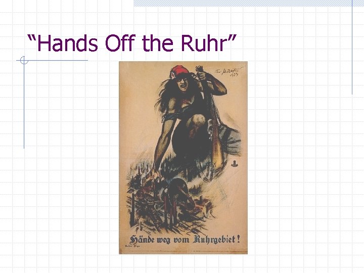 “Hands Off the Ruhr” 