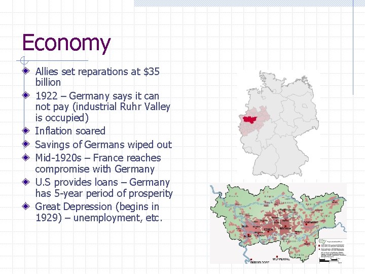 Economy Allies set reparations at $35 billion 1922 – Germany says it can not