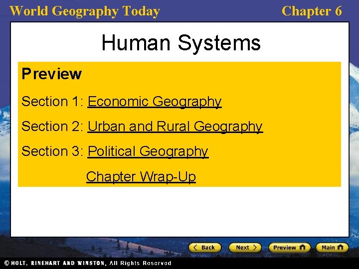 World Geography Today Human Systems Preview Section 1: Economic Geography Section 2: Urban and